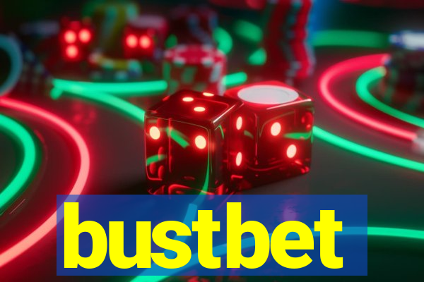 bustbet