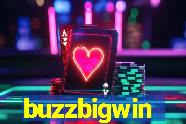 buzzbigwin