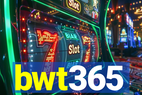 bwt365