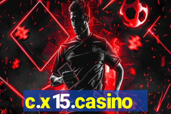 c.x15.casino