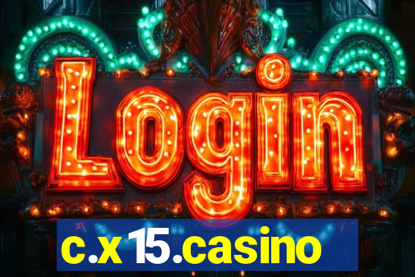 c.x15.casino