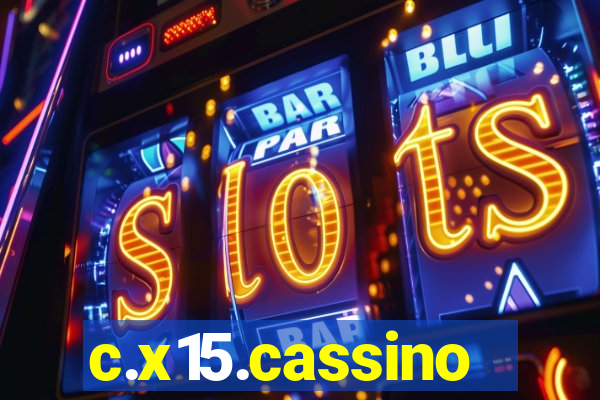 c.x15.cassino