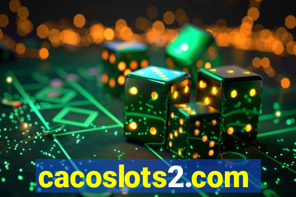 cacoslots2.com