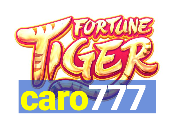 caro777