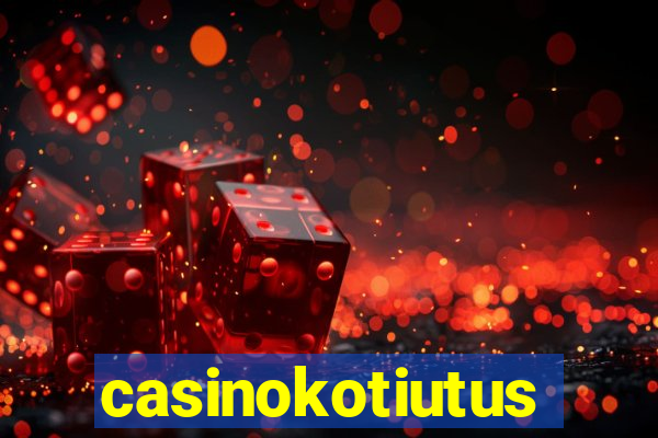 casinokotiutus