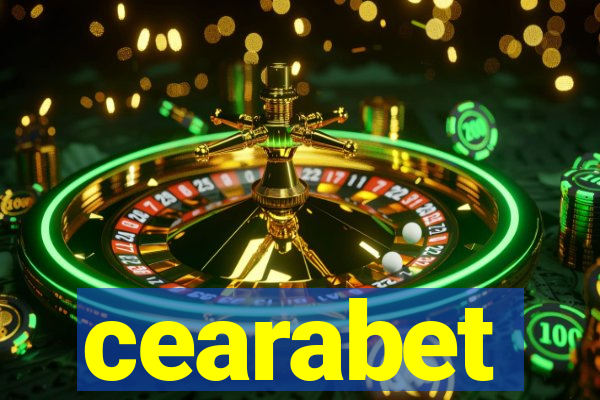 cearabet