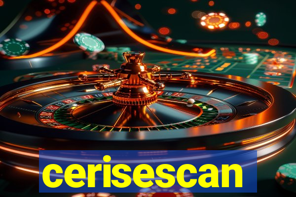 cerisescan