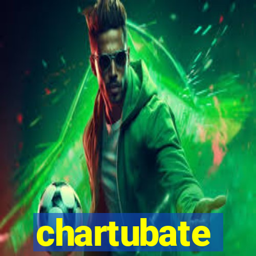chartubate