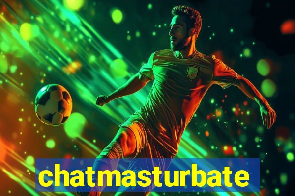 chatmasturbate