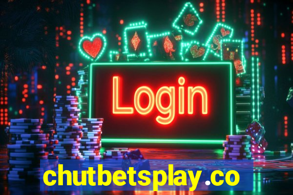 chutbetsplay.com