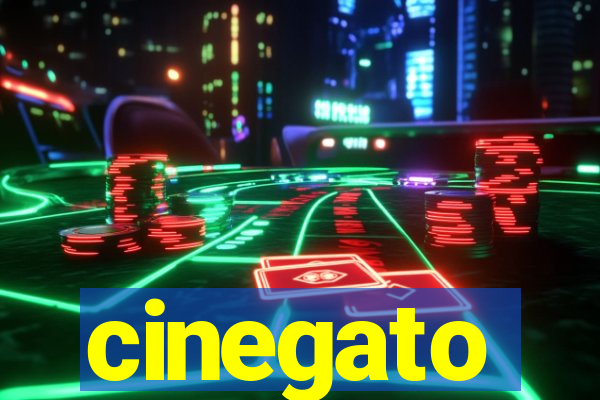cinegato