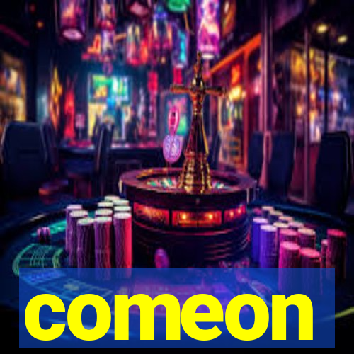 comeon
