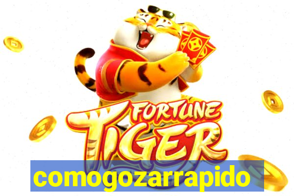 comogozarrapido