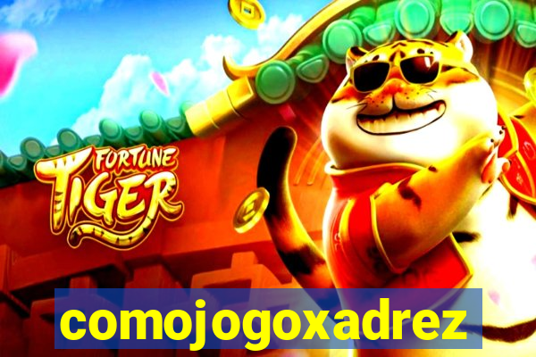 comojogoxadrez