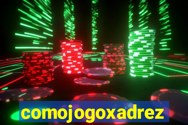 comojogoxadrez