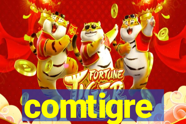 comtigre
