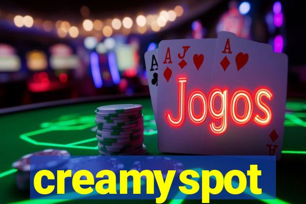 creamyspot