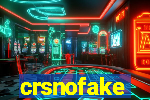 crsnofake