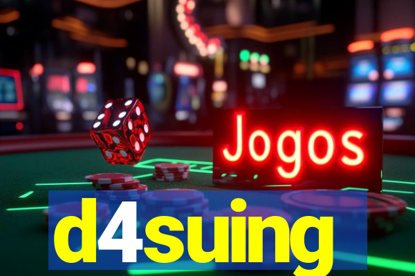 d4suing