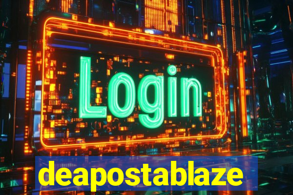 deapostablaze