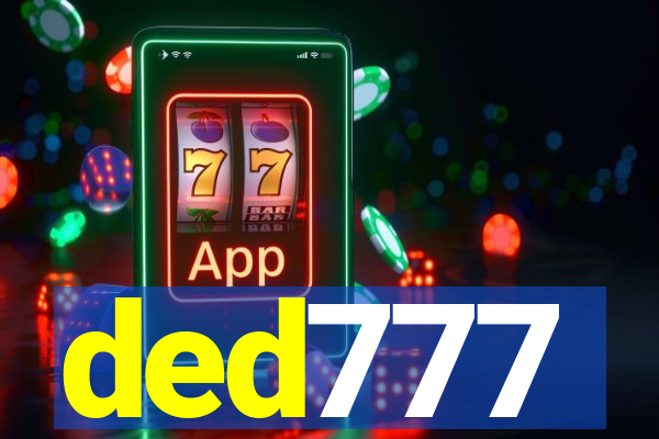 ded777