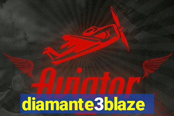 diamante3blaze