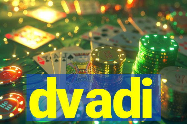 dvadi