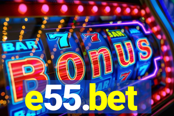 e55.bet