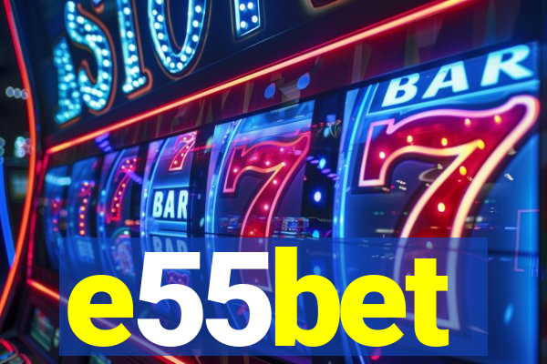 e55bet
