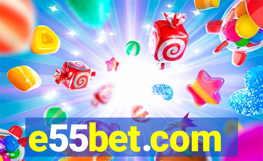 e55bet.com