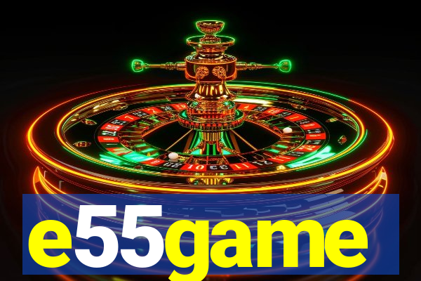 e55game
