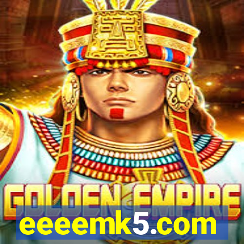 eeeemk5.com