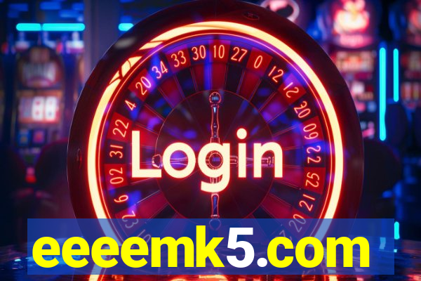 eeeemk5.com