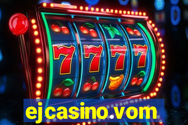 ejcasino.vom