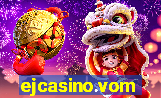 ejcasino.vom