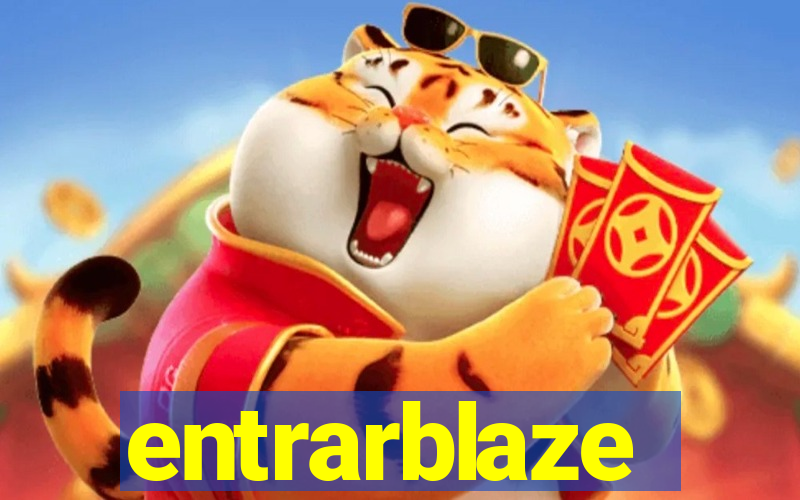 entrarblaze