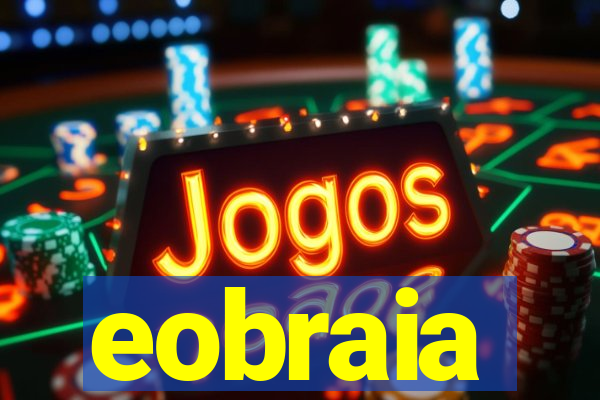eobraia
