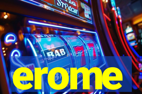 erome