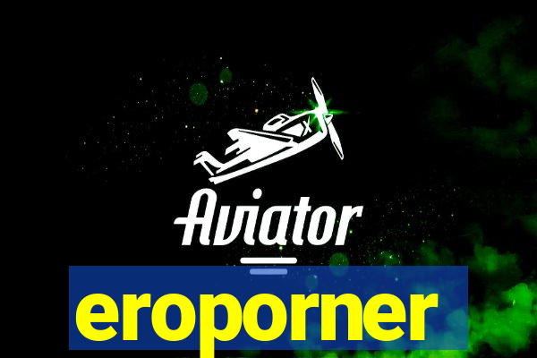 eroporner