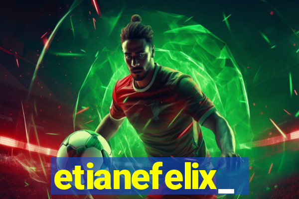 etianefelix_