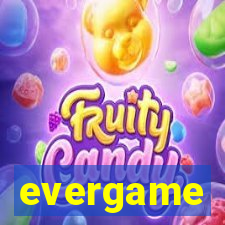 evergame
