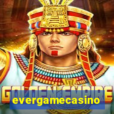 evergamecasino