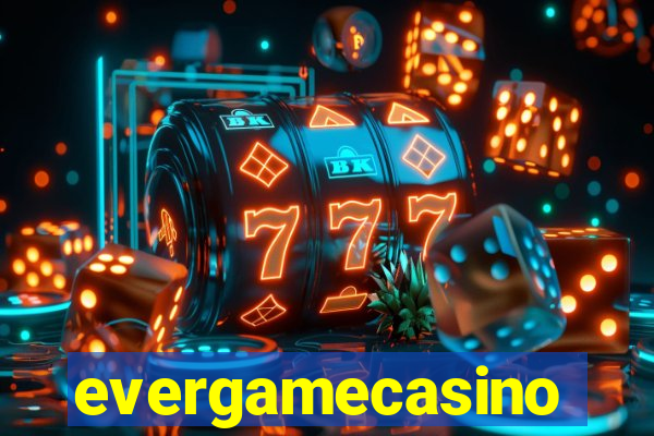 evergamecasino