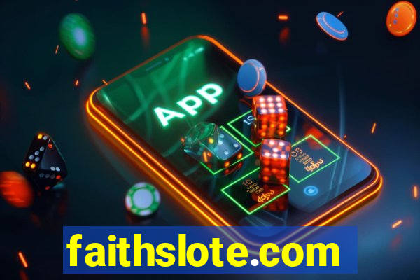 faithslote.com
