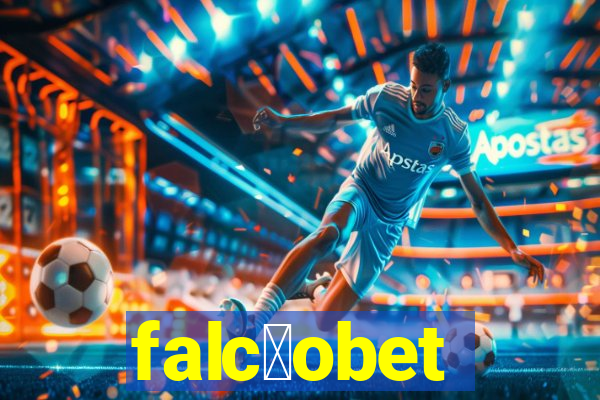 falc茫obet