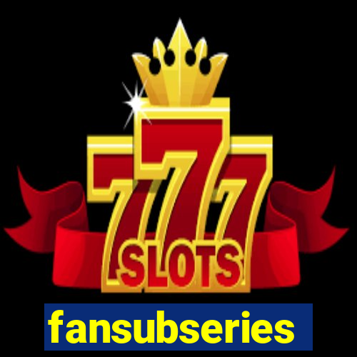 fansubseries
