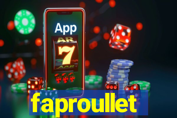 faproullet