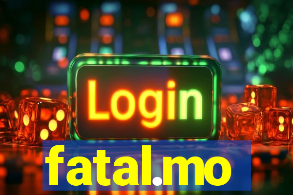 fatal.mo