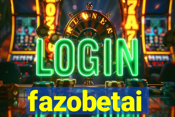 fazobetai