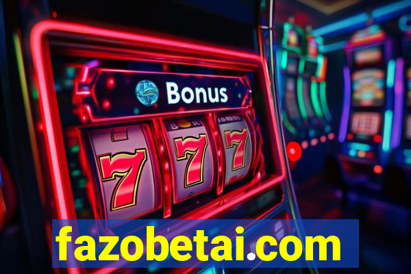 fazobetai.com